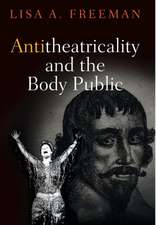 Antitheatricality and the Body Public