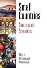 Small Countries – Structures and Sensibilities