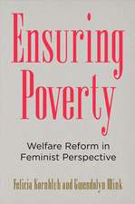 Ensuring Poverty – Welfare Reform in Feminist Perspective