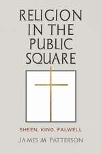 Religion in the Public Square – Sheen, King, Falwell