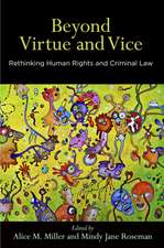 Beyond Virtue and Vice – Rethinking Human Rights and Criminal Law