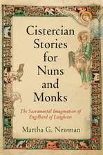 Cistercian Stories for Nuns and Monks – The Sacramental Imagination of Engelhard of Langheim