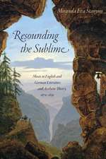 Resounding the Sublime – Music in English and German Literature and Aesthetic Theory, 1670–1850