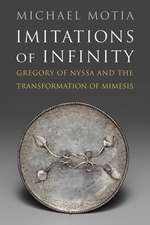 Imitations of Infinity – Gregory of Nyssa and the Transformation of Mimesis