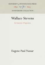 Wallace Stevens – An Anatomy of Figuration