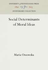 Social Determinants of Moral Ideas