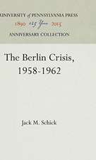 The Berlin Crisis, 1958–1962