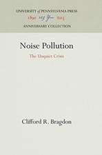 Noise Pollution – The Unquiet Crisis