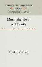 Mountain, Field, and Family – The Economy and Human Ecology of an Andean Valley