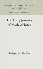 The Long Journey of Noah Webster