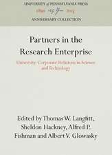 Partners in the Research Enterprise – University–Corporate Relations in Science and Technology