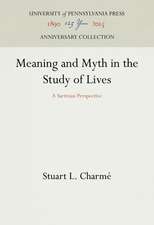 Meaning and Myth in the Study of Lives – A Sartrean Perspective