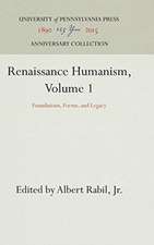 Renaissance Humanism, Volume 1 – Foundations, Forms, and Legacy