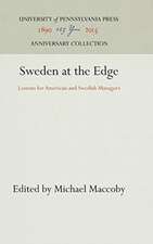 Sweden at the Edge – Lessons for American and Swedish Managers