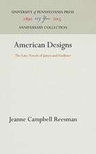 American Designs – The Late Novels of James and Faulkner