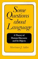 Some Questions about Language: A Theory of Human Discourse and Its Objects