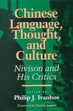 Chinese Language, Thought, and Culture: Nivison and His Critics