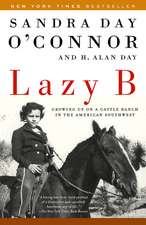 Lazy B: Growing Up on a Cattle Ranch in the American Southwest