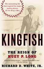 Kingfish: The Reign of Huey P. Long