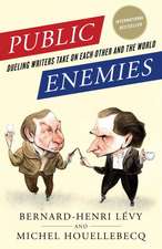 Public Enemies: Dueling Writers Take on Each Other and the World