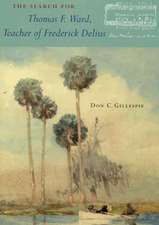 The Search for Thomas F: Of Frederick Delius. Tunisia, and Turkey