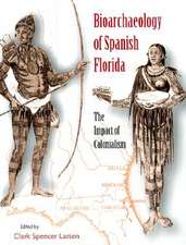 Bioarchaeology of Spanish Florida: The Impact of Colonialism