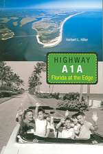 Highway A1A: Florida at the Edge