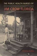 Public Health Nurses of Jim Crow Florida