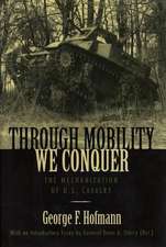 Through Mobility We Conquer: 