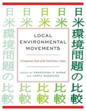 Local Environmental Movements: A Comparative Study of the United States and Japan