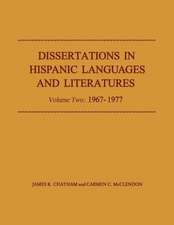 Dissertations in Hispanic Languages and Literatures: 1967-1977, Volume 2