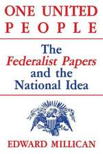 One United People: The Federalist Papers and the National Idea