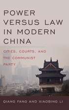 Power Versus Law in Modern China