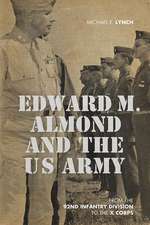 Edward M. Almond and the US Army