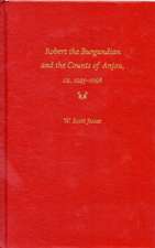 Robert the Burgundian and the Counts of Anjou, ca. 1025-1098