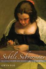 Subtle Subversions: Reading Golden Age Sonnets by Iberian Women