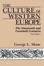 The Culture Of Western Europe: The Nineteenth And Twentieth Centuries