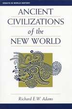 Ancient Civilizations Of The New World