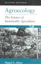 Agroecology: The Science Of Sustainable Agriculture, Second Edition