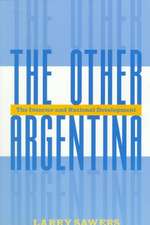 The Other Argentina: The Interior And National Development