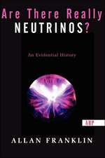 Are There Really Neutrinos?: An Evidential History