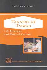 Tanners of Taiwan: Life Strategies and National Culture