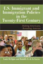 U.S. Immigration in the Twenty-First Century: Making Americans, Remaking America