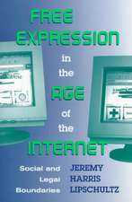 Free Expression in the Age of the Internet: Social and Legal Boundaries