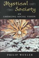 Mystical Society: An Emerging Social Vision