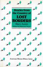 Stories from the Country of Lost Borders by Mary Austin