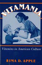 Vitamania: Vitamins in American Culture