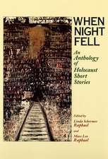 When Night Fell: An Anthology of Holocaust Short Stories