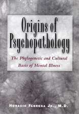 Origins of Psychopathology