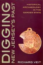 Digging New Jersey's Past: Historical Archaeology in the Garden State